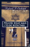 Poland What Have I To Do With Thee ?