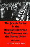 The Jewish Factor in the Relations between Nazi Germany and the Soviet Union