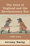 The Jews of England and the Revolutionary Era