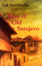 Tales of Old Sarajevo