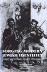 Forging Modern Jewish Identities