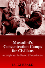 Mussolini's Concentration Camps for Civilians