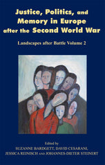 Justice, Politics and Memory in Europe after the Second World War
