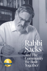 Rabbi Sacks and the Community We Built Together