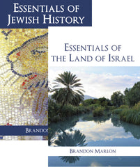 Essentials of Jewish History Essentials of the Land of Israel